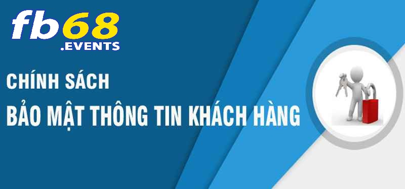 Chính Sách Bảo Mật FB68 1 Chính sách bảo mật Fb68 – Bảo mật tuyệt đối thông tin người chơi