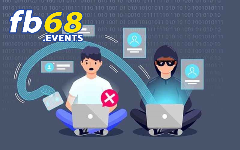 Chính Sách Bảo Mật FB68 2 Thành viên được quyền kiểm soát thông tin của mình