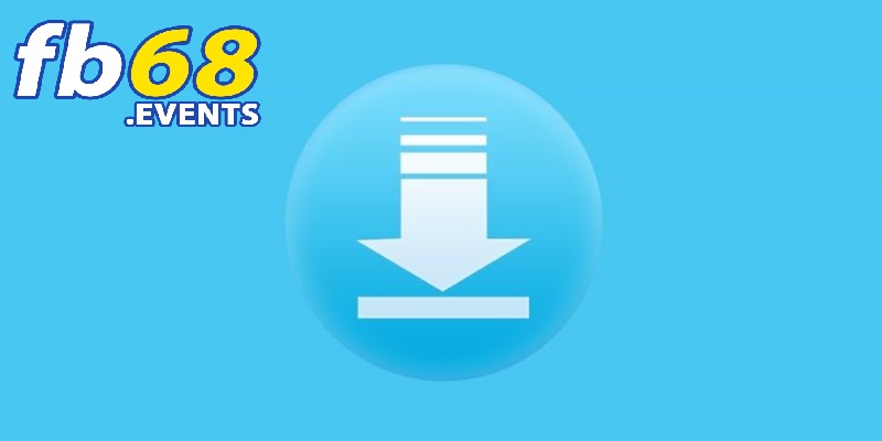 Tải App Fb68 3 Nhiều lợi ích vượt trội khi tải Tải App FB68