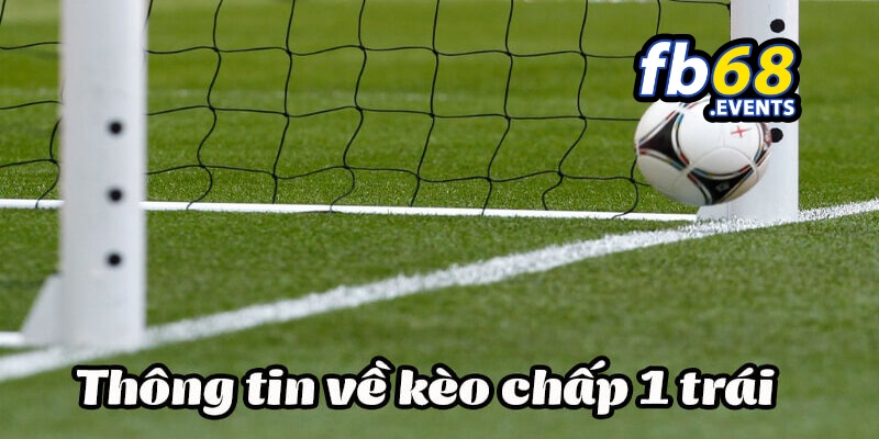 Kèo Chấp 1 Trái Và Kinh Nghiệm Bắt Kèo Chuẩn Xác 100% 3 Hướng dẫn tân binh từ a – z tham gia kèo chấp 1